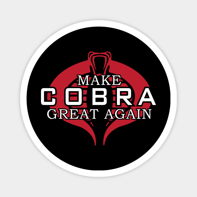 Make COBRA Great Again Magnet by rexraygun